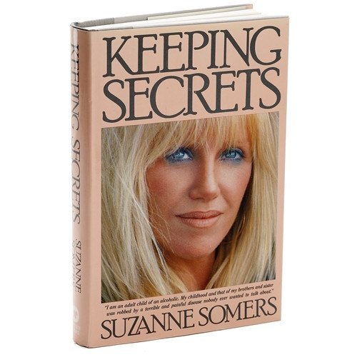 Books - Keeping Secrets – An Autobiography By Suzanne Somers
